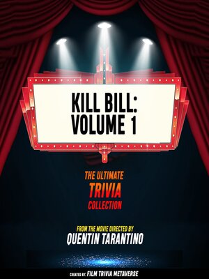 cover image of Kill Bill--Volume 1- the Ultimate Trivia Collection